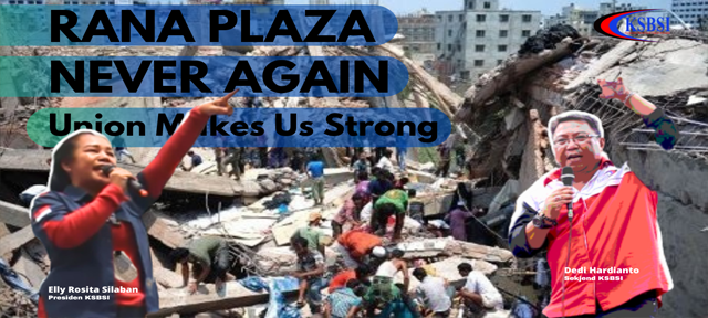 Rana Plaza 10 Tahun Yang Lalu, Serikat Membuat Kita Kuat